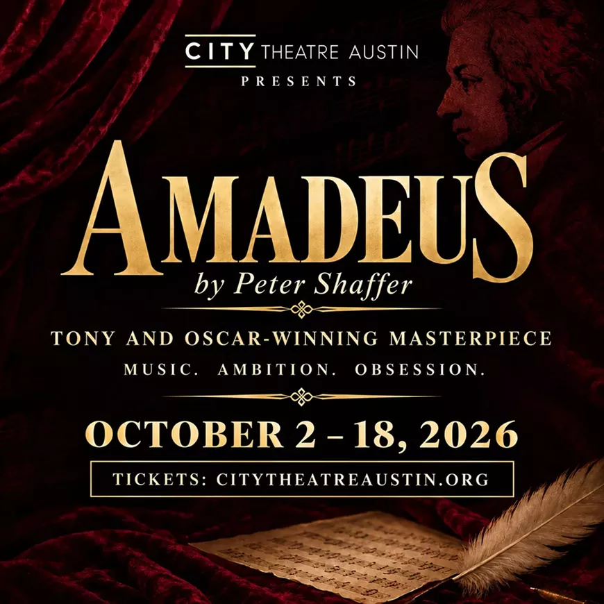 City Theatre Austin - Amadeus. Oct 2 - 18