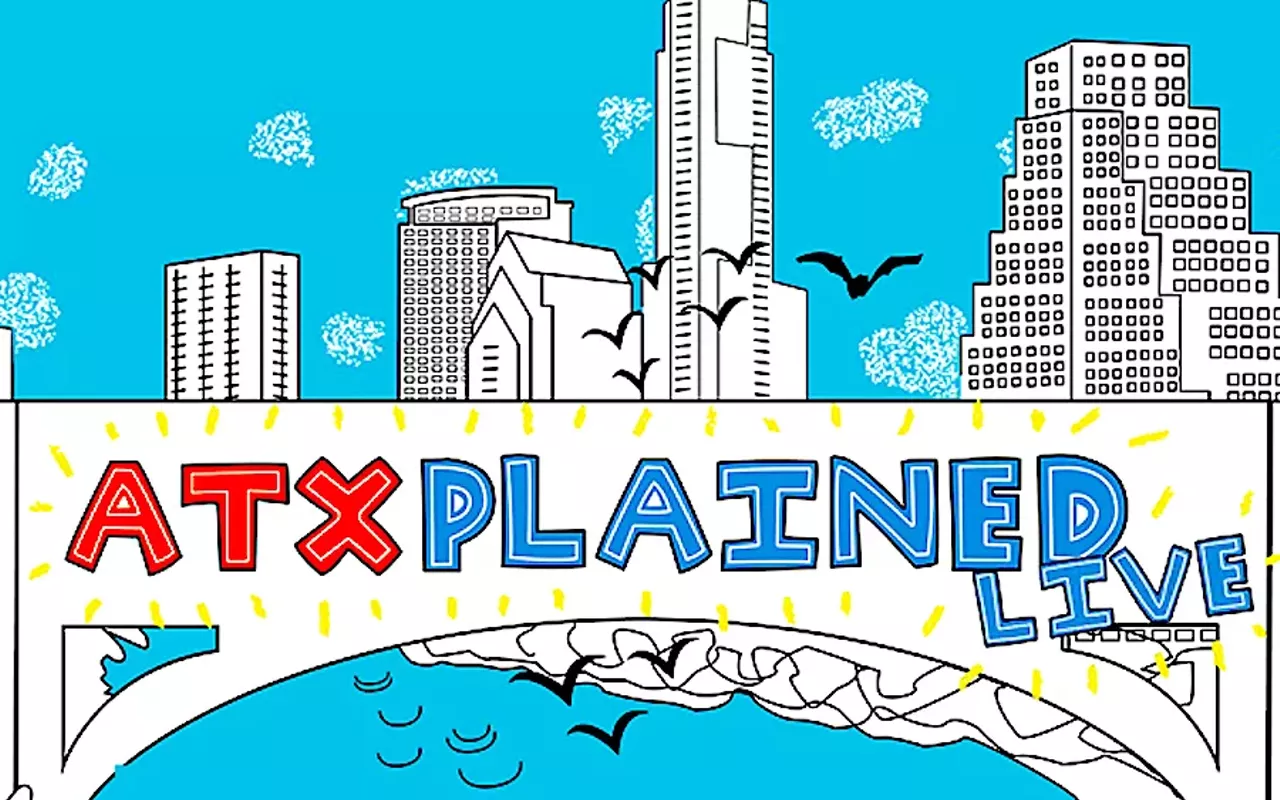 Image: ATXPLAINED LIVE
