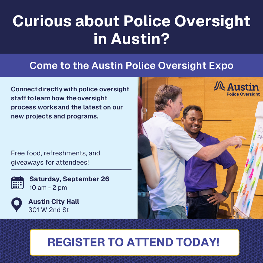 Curious about Police Oversight in Austin? Come to the Austin Police Oversight Expo!
