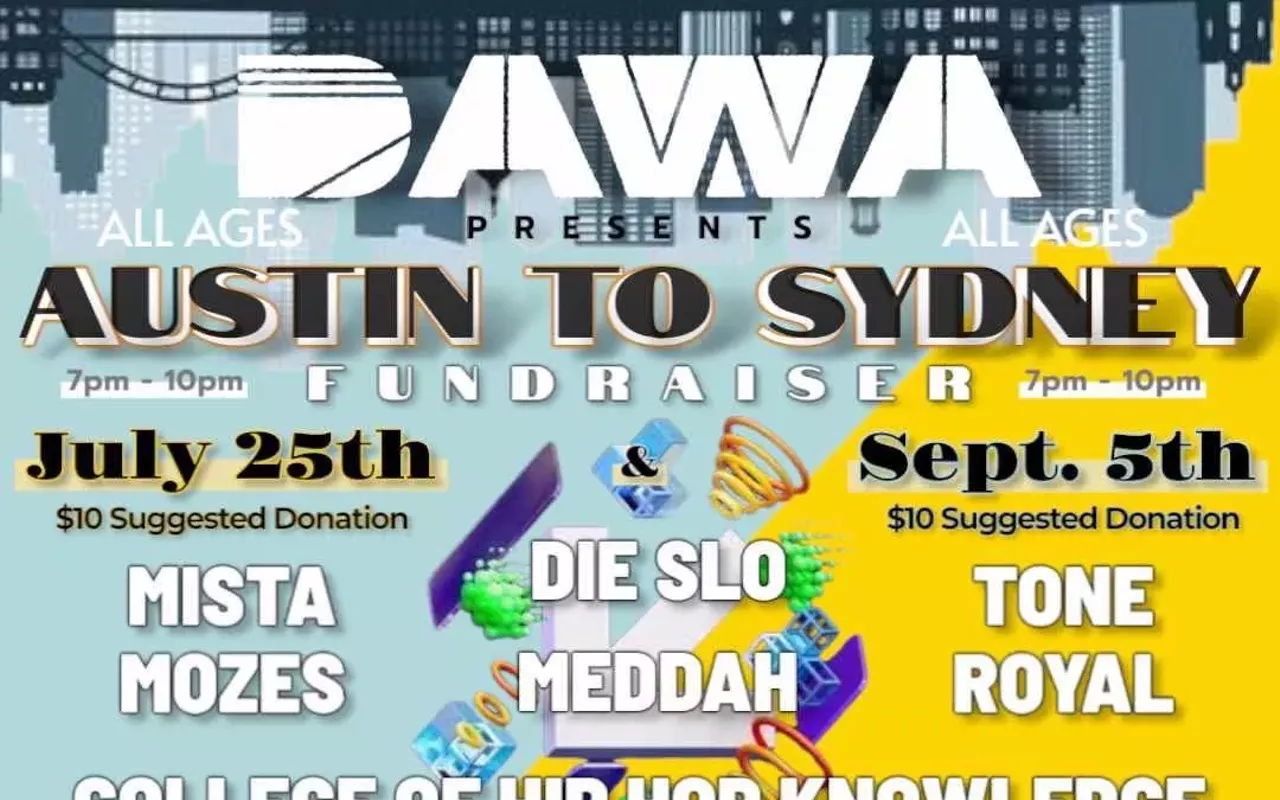Image: Austin to Sydney Fundraiser w/ College of Hip-Hop Knowledge, Die Slo, Tone Royal, Meddah, Mista Mozes