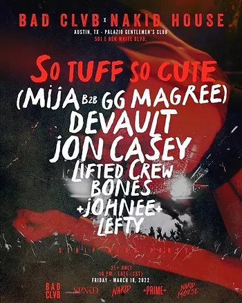 Image: Bad Clvb by Nakid House w/ Mija, GG Magree, Devault, Jon Casey, Lifted Crew, Bones, Johnee, Lefty