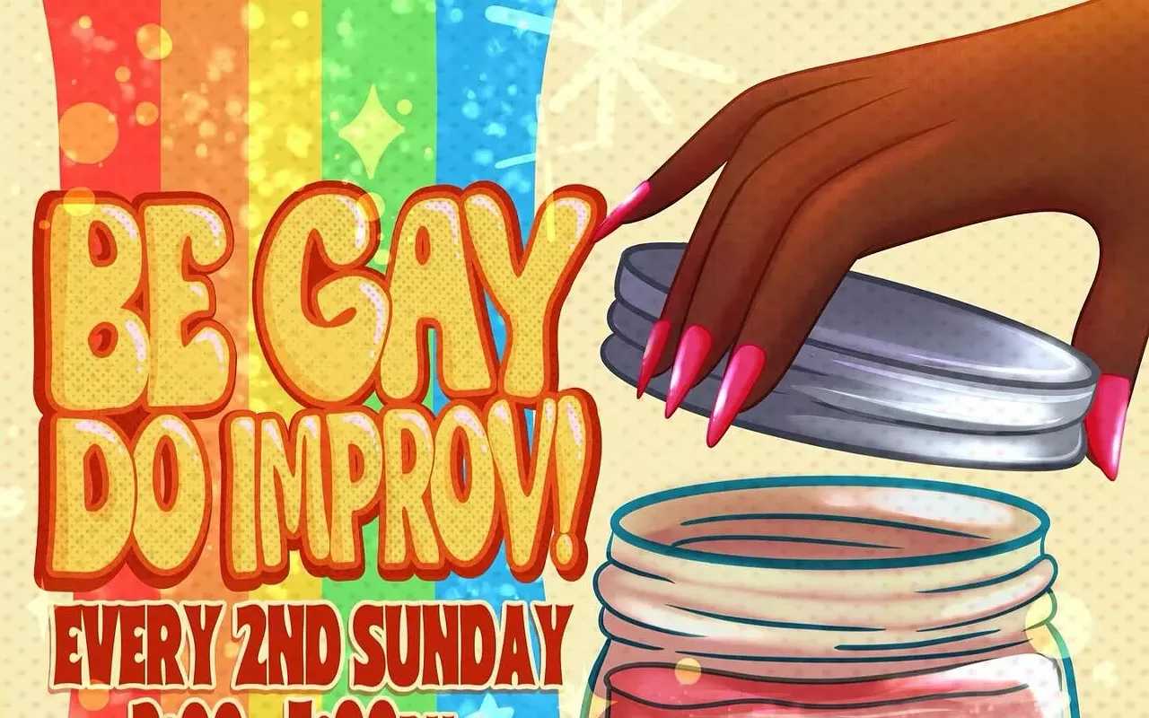 Image: Be Gay Do Improv
