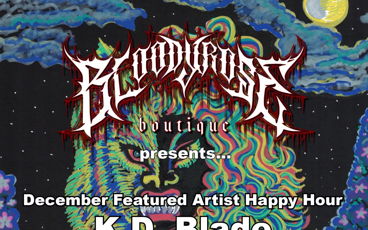 Image: Bloody Rose Featured Artist Happy Hour with KD Blade