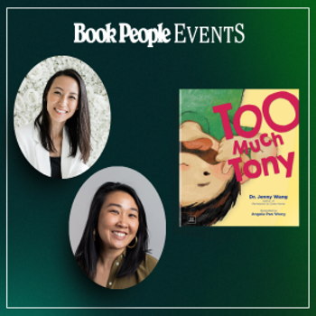 Image: Book signing with Dr. Jenny Wang and Angela Pan Wong: Too Much Tony