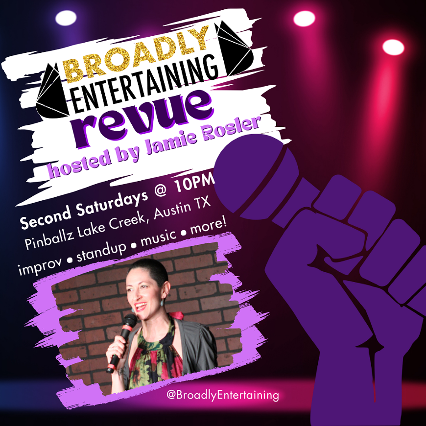 Broadly Entertaining Revue, hosted by Jamie Rosler