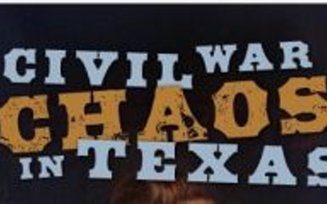 Image: Civil War Chaos in Texas Author Talk and Book Signing