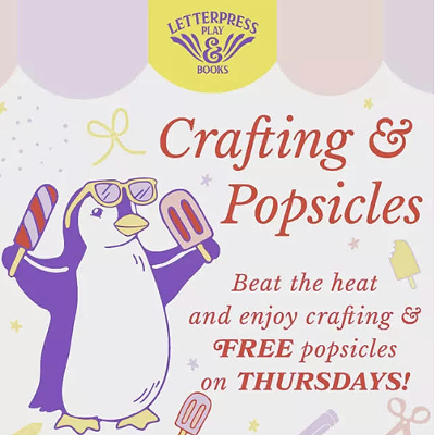 Image: Crafting & Popsicles at Letterpress PLAY!