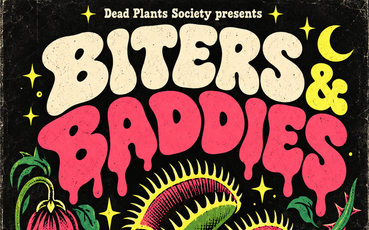 Image: Dead Plants Society Presents Biters & Baddies
