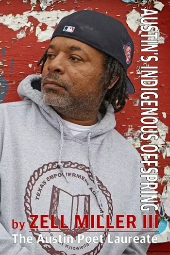 Image: Debut book release for Austin Poet Laureate Zell Miller, III's first book of Poetry titled Austin Indigenous Offspring