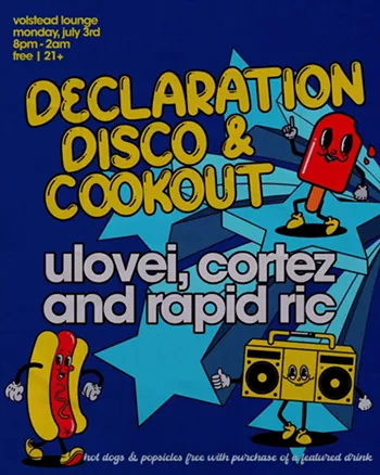 Image: Declaration Disco & Cookout w/ ulovei, Cortez, Rapid Ric