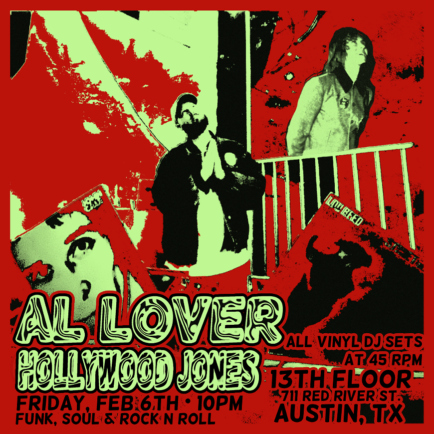 DJs AL Lover & Hollywood Jones at The 13th Floor, Friday Feb. 6th