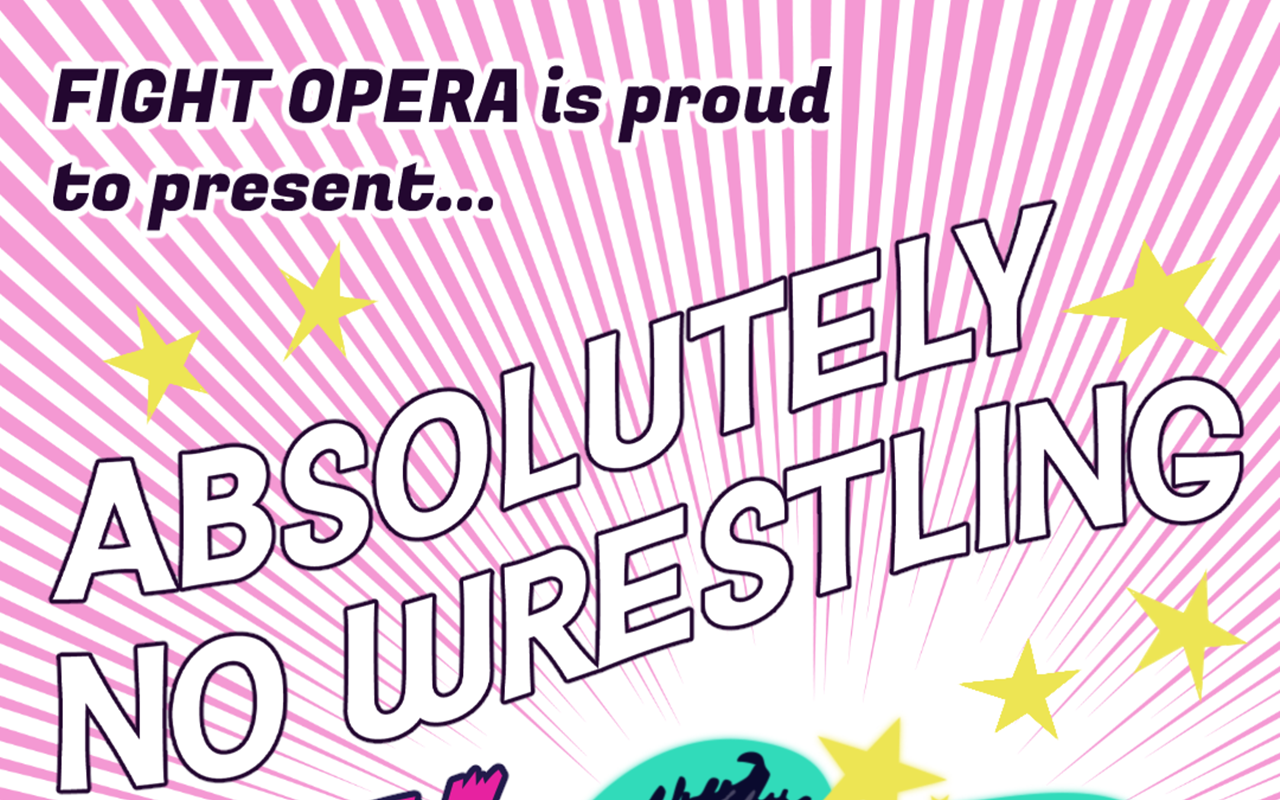 Image: Fight Opera Presents: Absolutely No Wrestling Live!