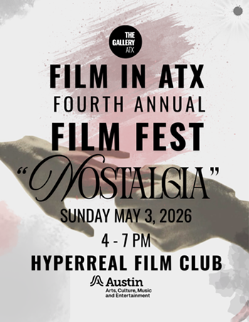 Image: FILM IN ATX: 4th Annual Film Festival "NOSTALGIA"