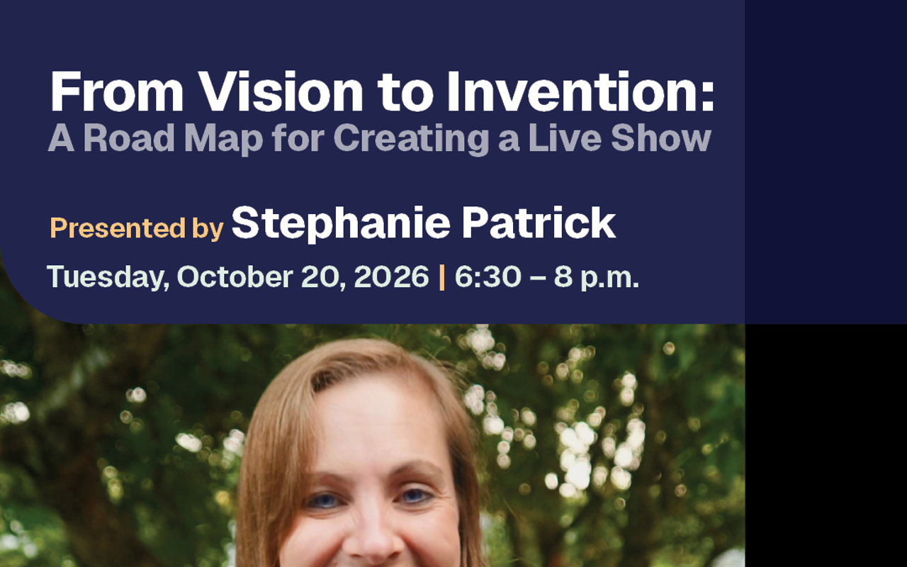 Image: From Vision to Invention: A Road Map for Creating a Live Show