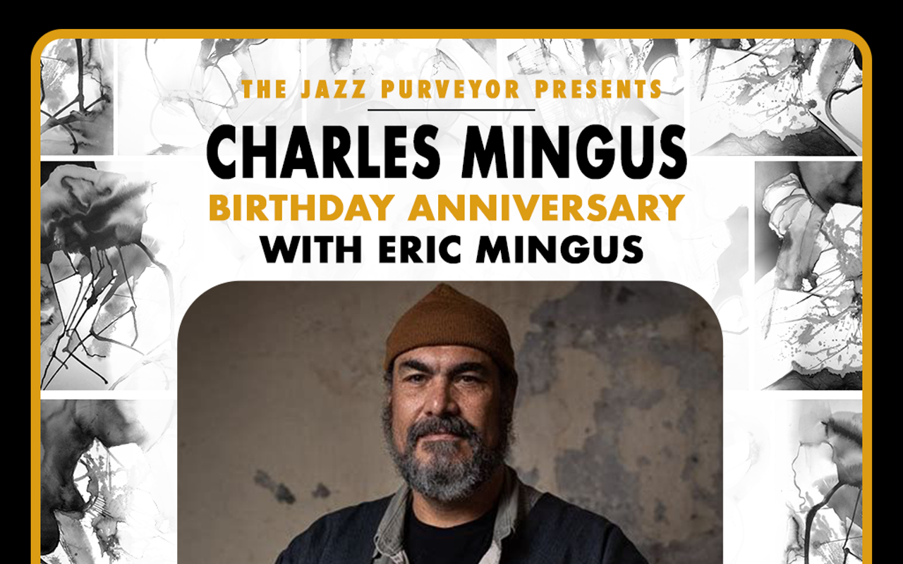 Image: Happy Birthday, Charles Mingus! with Eric Mingus, Performance & Jam