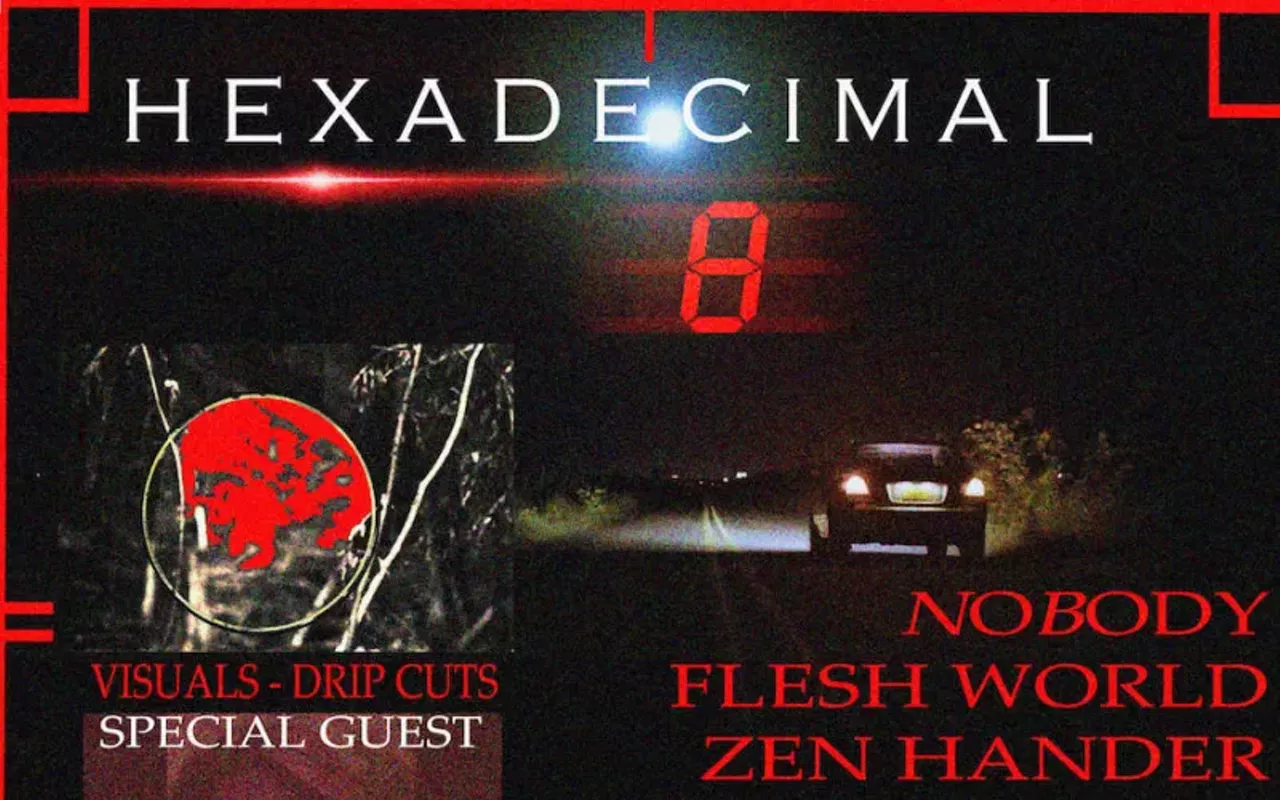 Image: Hexadecimal 8 w/ NoBody, Flesh World, Zen Hander, Tones, Mt. Borracho