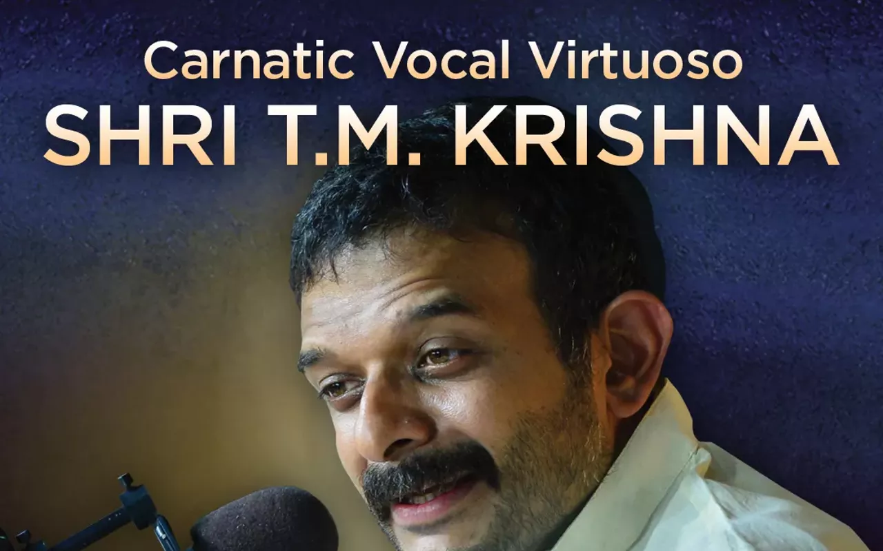 Image: ICMCA presents Carnatic Vocal Virtuoso - Shri T.M. Krishna