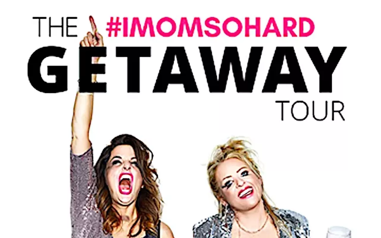 Image: #IMOMSOHARD: The Getaway Tour