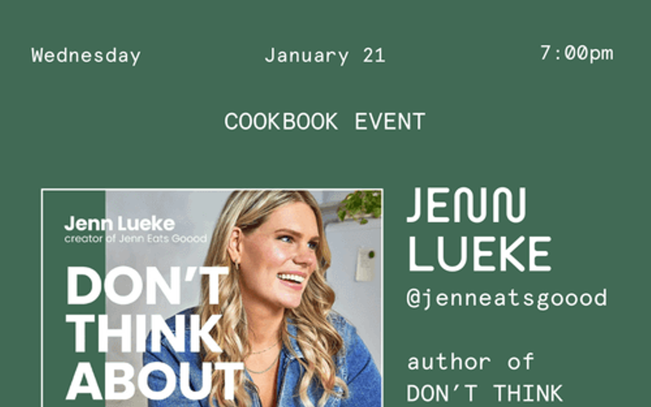 Image: Jenn Lueke: Don&rsquo;t Think About Dinner