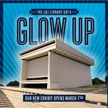 Image: LBJ Library Got A Glow Up