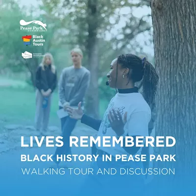 Image: Lives Remembered: Black History in Pease Park