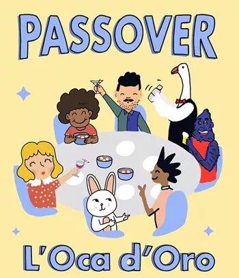 Image: L'Oca d'Oro: Passover Seders