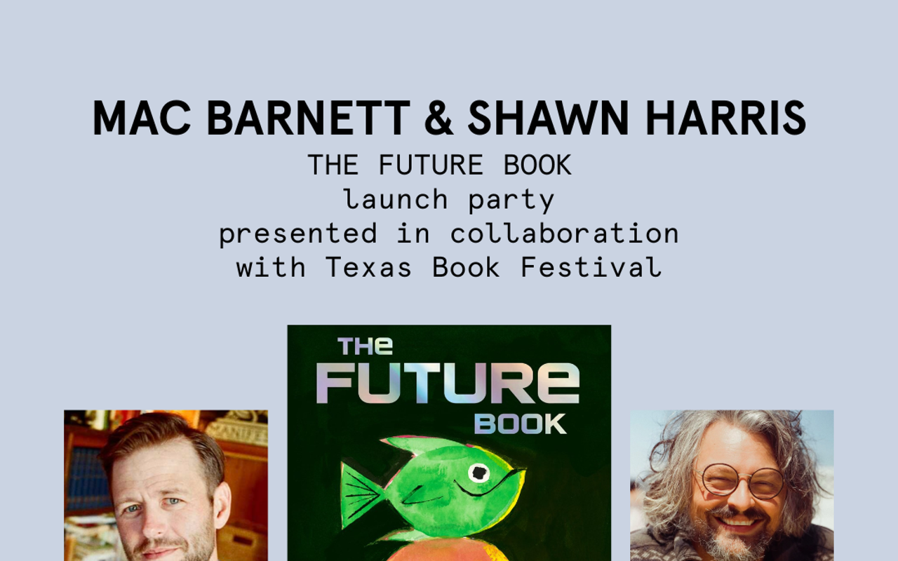 Image: Mac Barnett & Shawn Harris: "The Future Book" Launch