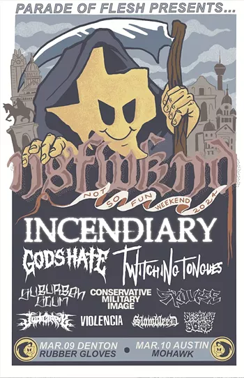 Image: Not So Fun Wknd w/ Incendiary, God's Hate, Twitching Tongues, Suburban Scum, Conservative Military Image, Skourge, Judiciary, Violencia, Destiny Bond, Slowbleed, Concrete Elite, Saint Peeler [outside]