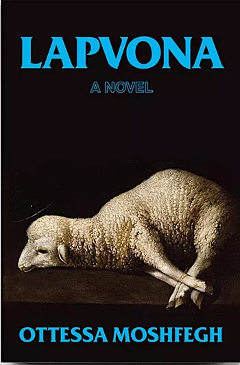 Image: Ottessa Moshfegh: Lapvona