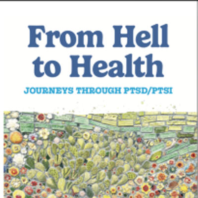 Image: Pamela Ellen Ferguson: From Hell to Health: Journeys Through PTSD/PTSI