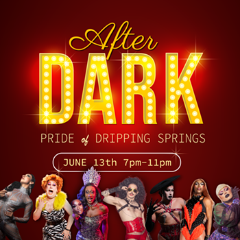 Image: Pride of Dripping Springs: After Dark (18+ only)