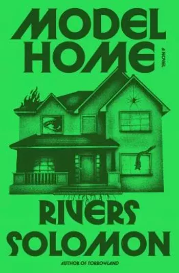 Image: Reading the Rainbow Book Club: Model Home by Rivers Solomon