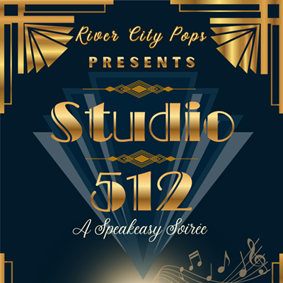 Image: River City Pops Presents: Studio 512: A Speakeasy Soir&eacute;e