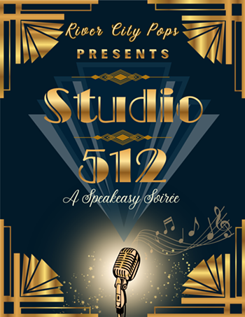 Image: River City Pops Presents: Studio 512: A Speakeasy Soir&eacute;e