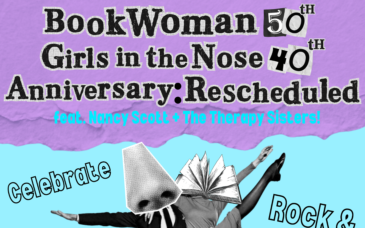 Image: Rock & Read: BookWoman&rsquo;s 50th + Girls in the Nose 40th Anniversary