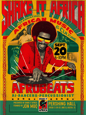 Image: Shake It Africa - Austin&rsquo;s New Monthly Afrobeats Night
