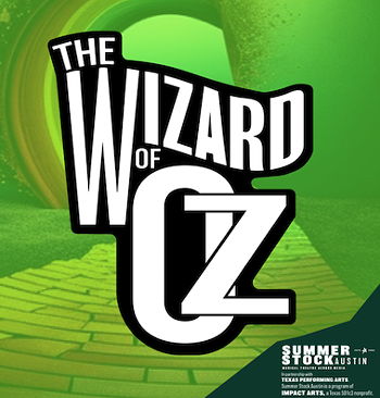 Image: Summer Stock Austin: The Wizard of Oz