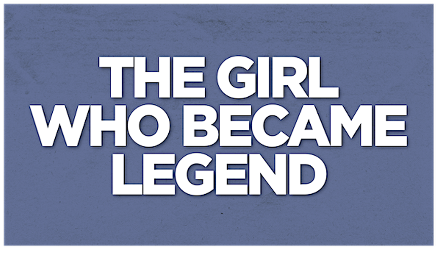 23-24-GIRL-WHO-BECAME-LEGEND-SHOW-TITLE-NEW.png