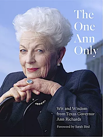 Image: The One Ann Only: Wit and Wisdom from Ann Richards