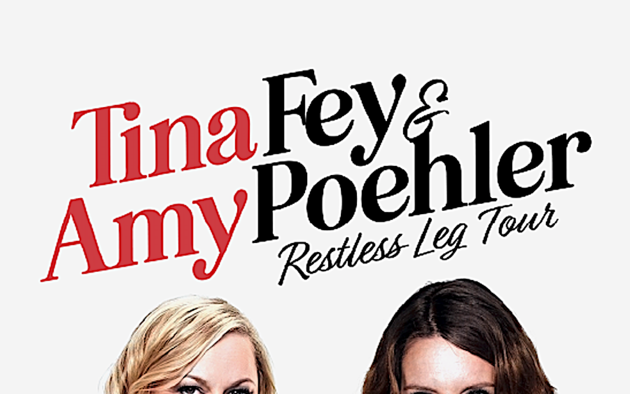 Image: Tina Fey & Amy Poehler: Restless Leg Tour
