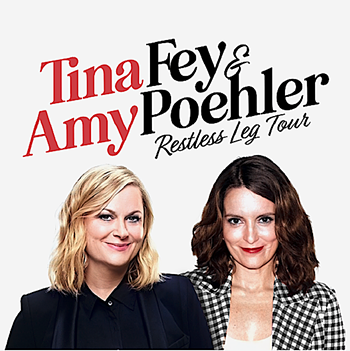 Image: Tina Fey & Amy Poehler: Restless Leg Tour