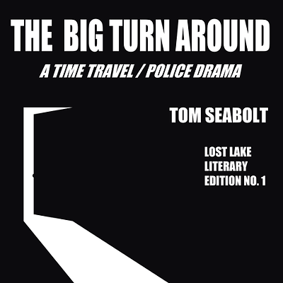 Image: Tom Seabolt&rsquo;s THE BIG TIME TURN AROUND at Austin Film Festival 33