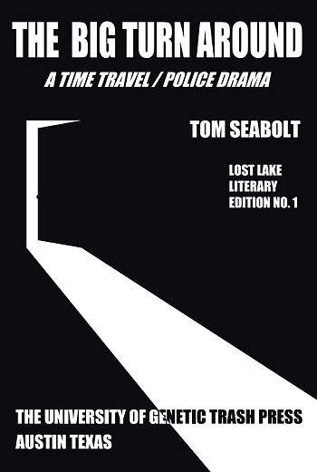 Image: Tom Seabolt&rsquo;s The Big Time Turn Around at Austin Film Festival